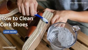 Step by step method: How to Clean Cork Shoes